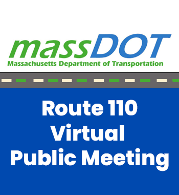 MassDOT Route 110 Public Virtual Meeting Notice