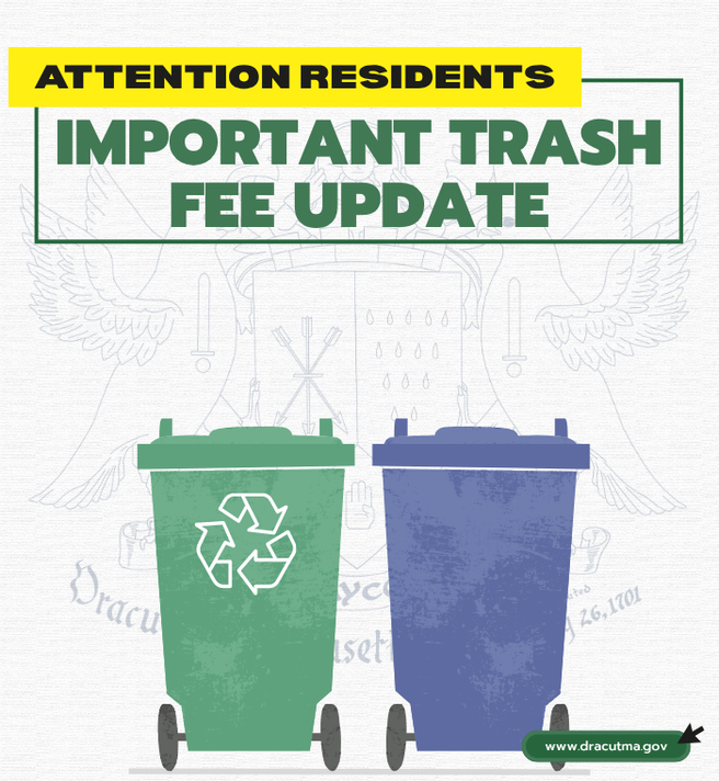 Dracut Residents Important Trash Fee Update